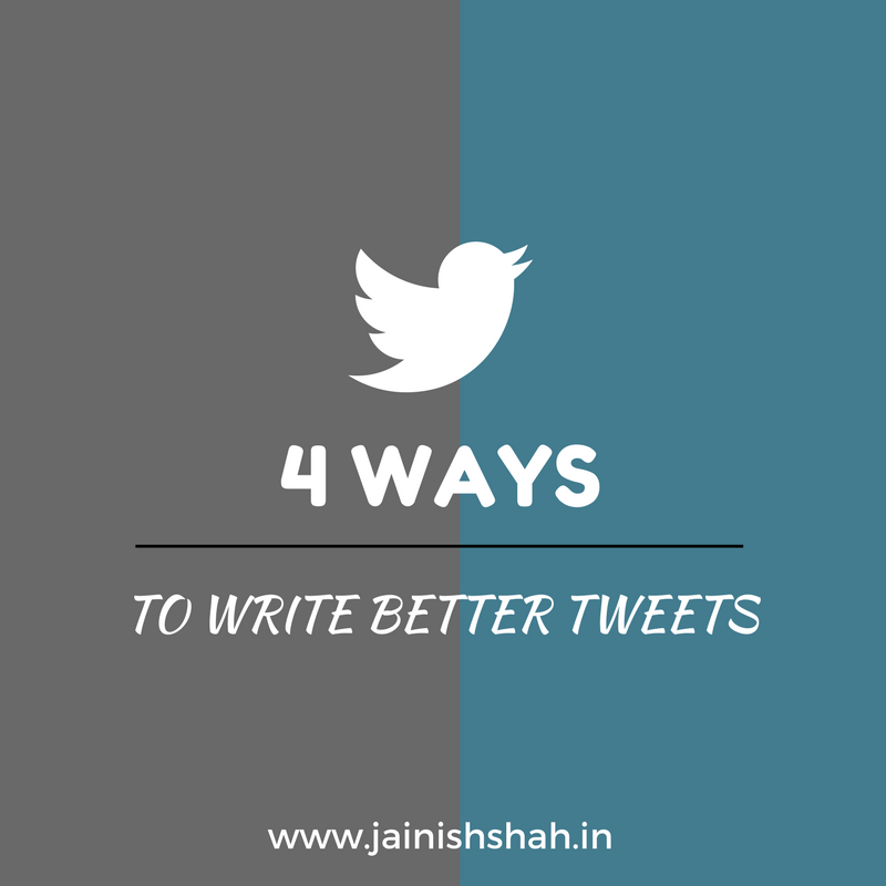 4 Ways To Write Better Tweets