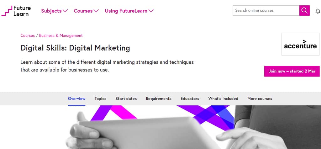 Digital Skills: Digital Marketing Course is a free digital marketing course by Accenture on Future Learn