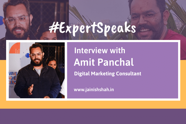 Expert Speaks Interview with Digital Marketing Consultant Amit Panchal