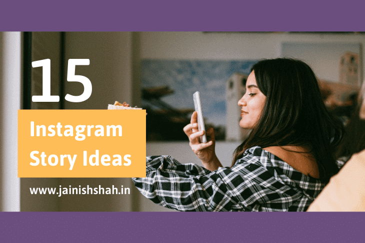 15 Instagram Story Ideas