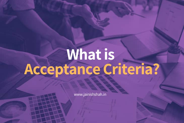 What is acceptance criteria?